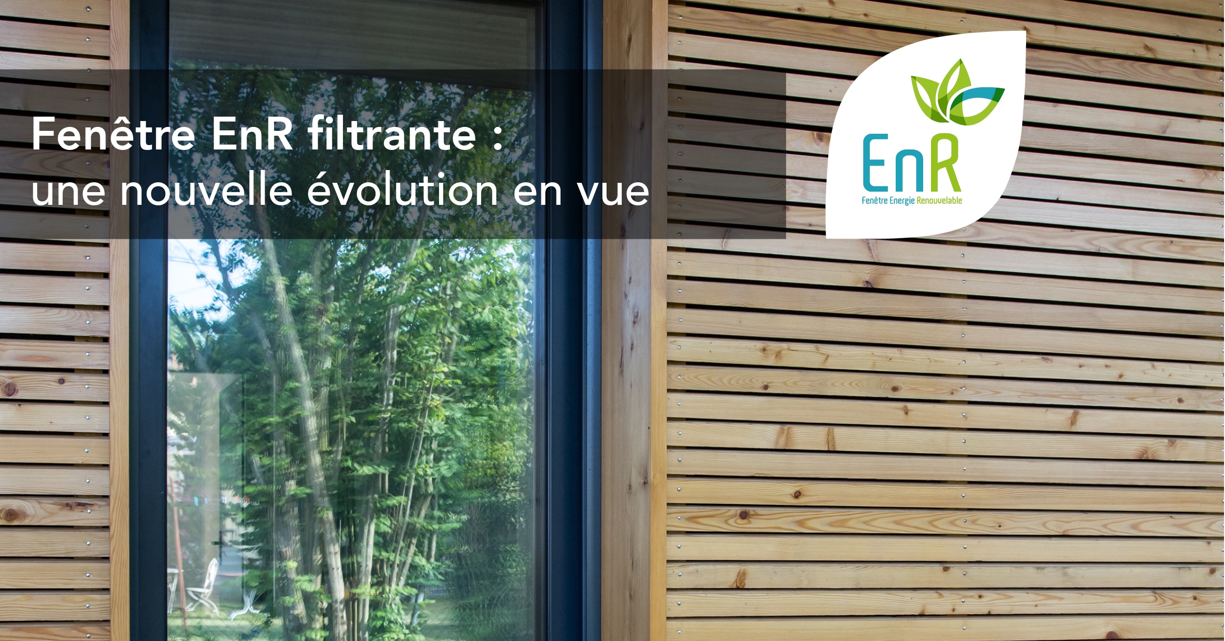 You are currently viewing Fenêtre filtrante EnR : une nouvelle évolution en vue